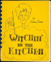 Witchin' in the kitchen: a collection of easy, successful recipes used for years at Galiano Lodge Resort in the Gulf Islands of British Columbia, Canada