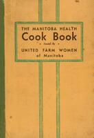 The Manitoba health cook book