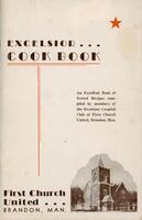 Excelsior cook book: an excellent book of tested recipes compiled by members of the Excelsior Couples' Club of First Church United, Brandon, Man