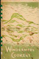 Windermere cookery: recipes collected from Windermere Valley cooks and published by the Windermere Ladies Hospital Aid