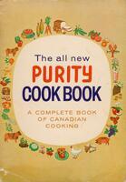 The all new Purity cook book: a complete book of Canadian cooking